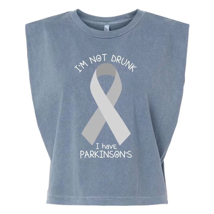 I'm Not Drunk I Have Parkinson's Awareness Ribbon Pd Patient Gift Garment-Dyed Women's Muscle Tee