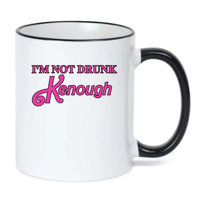 Im Not Drunk Kenough Funny Ken Black Color Changing Mug