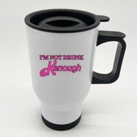 Im Not Drunk Kenough Funny Ken Stainless Steel Travel Mug