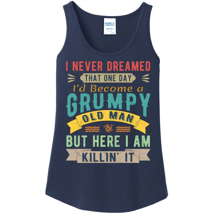 I Never Dreamed I'd Be A Grumpy Old Man Ladies Essential Tank