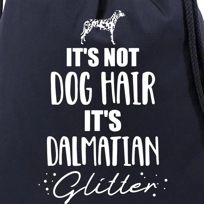 Its Not Dog Hair Its Dalmatian Drawstring Bag