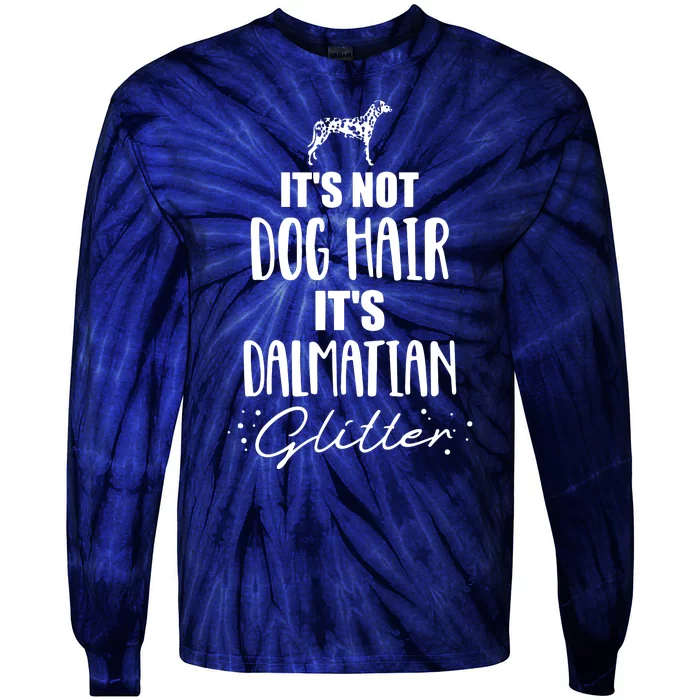 Its Not Dog Hair Its Dalmatian Tie-Dye Long Sleeve Shirt