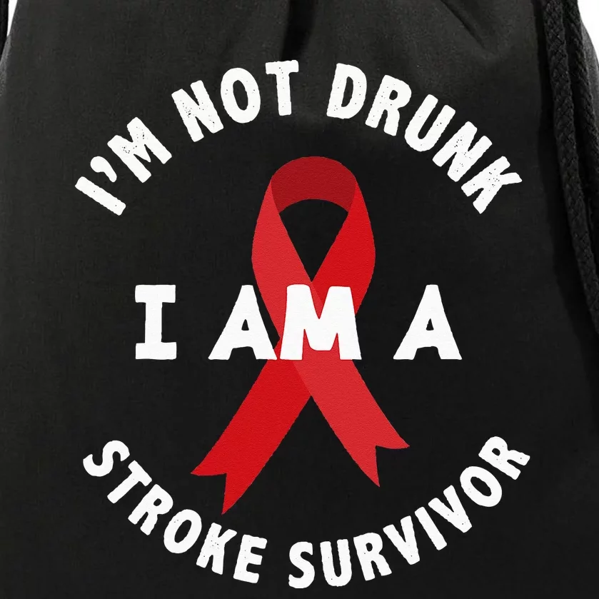 Im Not Drunk I Am A Stroke Survivor Funny Stroke Survivor Drawstring Bag