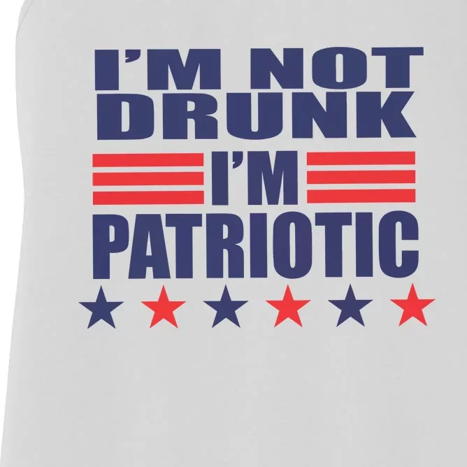 I’M Not Drunk I’M Patriotic Women's Racerback Tank