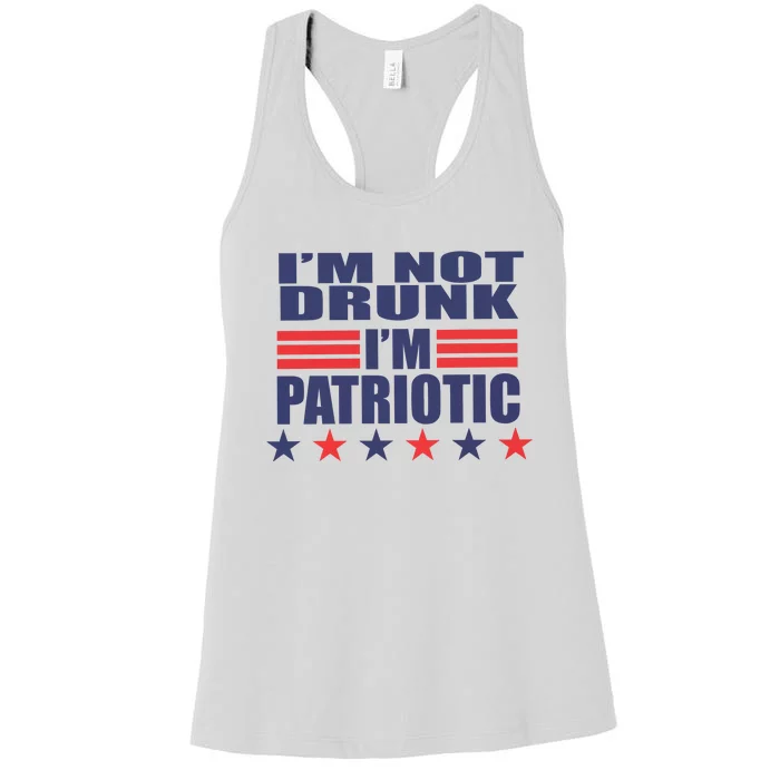 I’M Not Drunk I’M Patriotic Women's Racerback Tank