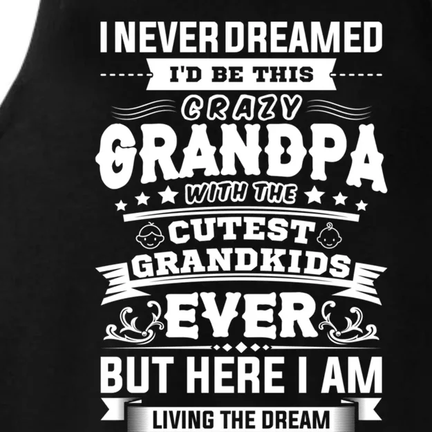 I Never Dreamed I'd Be Grandpa With Cutest Grand Ever Gift Ladies Tri-Blend Wicking Tank