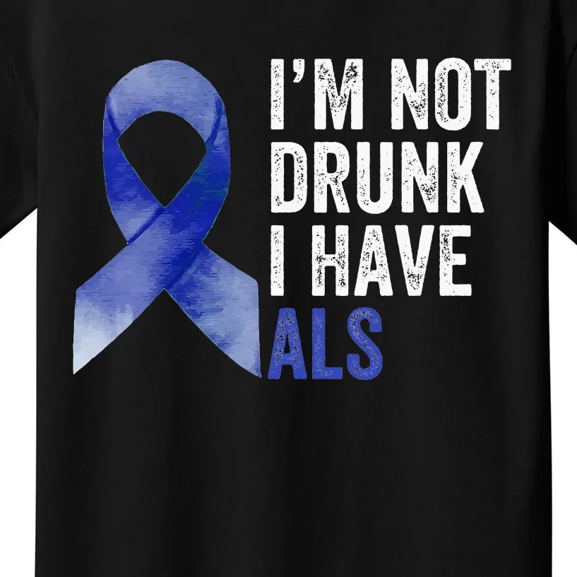 I'm Not Drunk I Have ALS Awareness Costume Blue Ribbon Kids T-Shirt