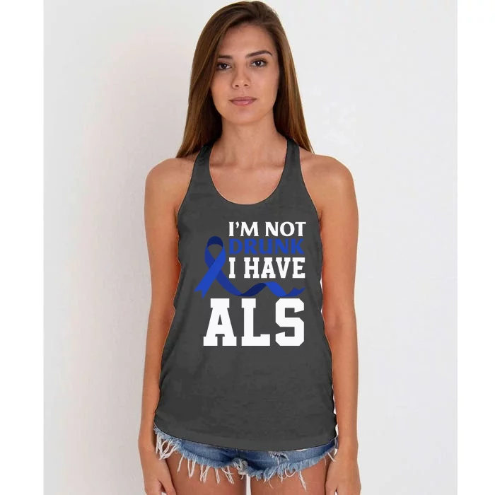 I'm Not Drunk I Have ALS Funny ALS Warrior ALS Fighter Women's Knotted Racerback Tank