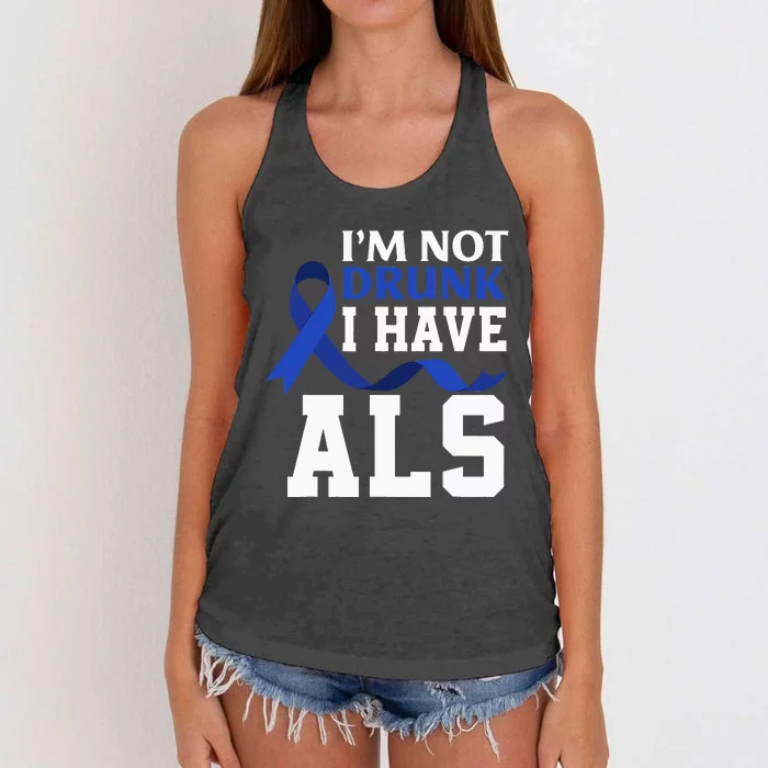 I'm Not Drunk I Have ALS Funny ALS Warrior ALS Fighter Women's Knotted Racerback Tank