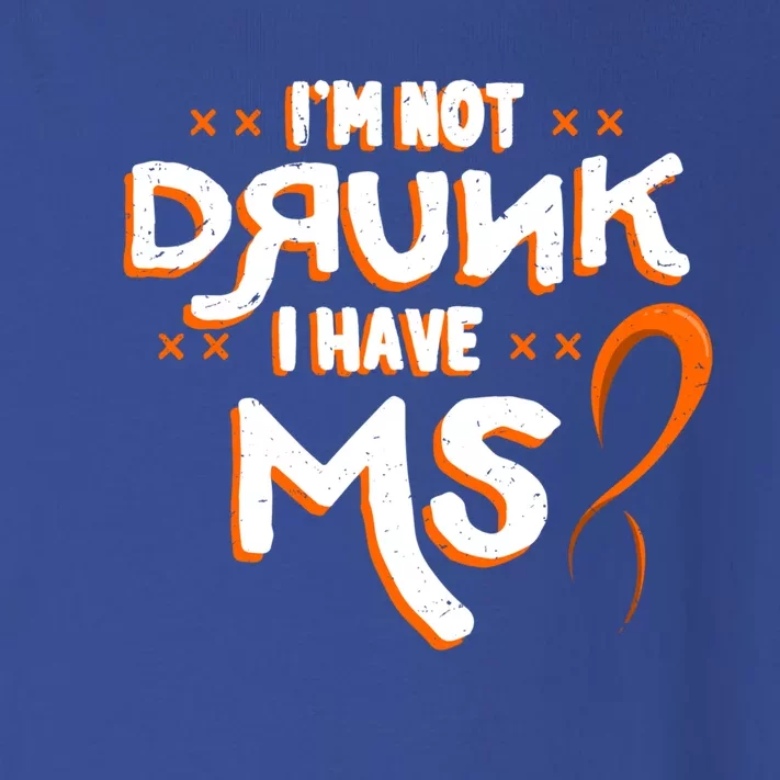 Im Not Drunk I Have Ms Orange Glial Scar Multiple Sclerosis Gift Toddler Long Sleeve Shirt