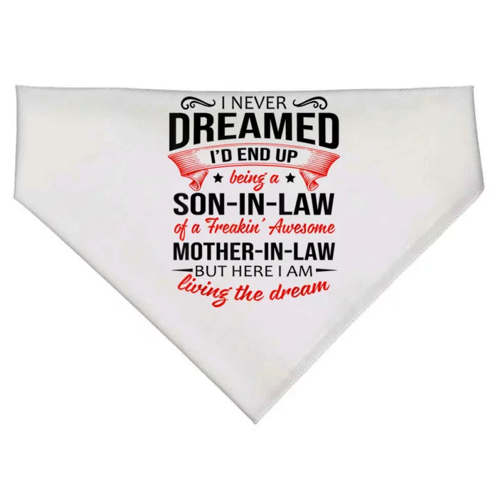 I Never Dreamed I'd End Up Being A Son In Law Awesome Gifts TShirt USA-Made Doggie Bandana