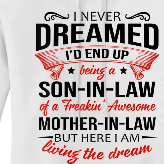 I Never Dreamed I'd End Up Being A Son In Law Awesome Gifts TShirt Women's Pullover Hoodie