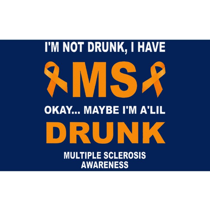 IM Not Drunk I Have Ms Multiple Sclerosis Awareness Bumper Sticker