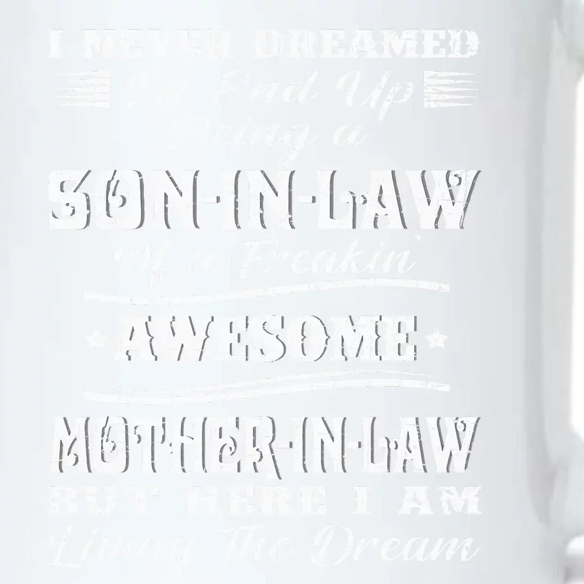 I never Dreamed Son In Law Of Freaking Awesome Mother In Law Black Color Changing Mug