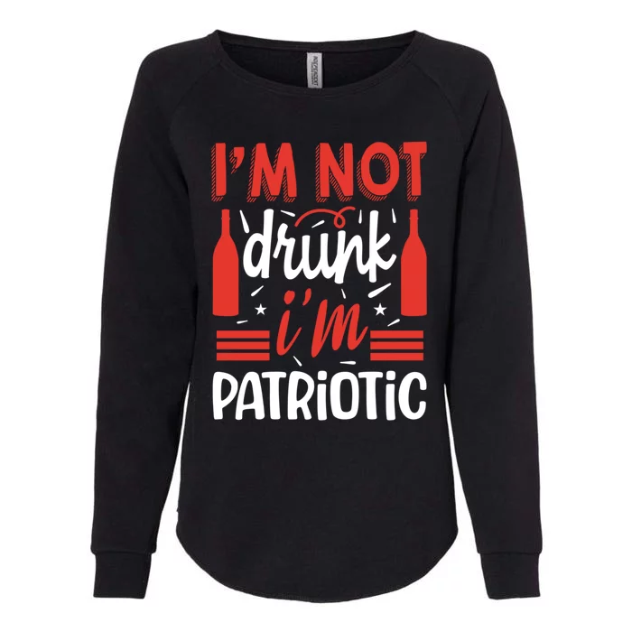 Im Not Drunk Im Patriotic Gift Womens California Wash Sweatshirt