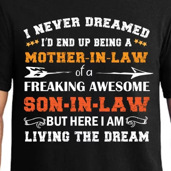 I Never Dreamed Mother In Law T Pajama Set