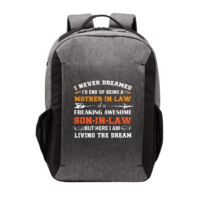 I Never Dreamed Mother In Law T Vector Backpack