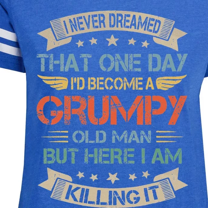 I Never Dreamed That Id Become A Grumpy Old Man Grandpa Enza Ladies Jersey Football T-Shirt