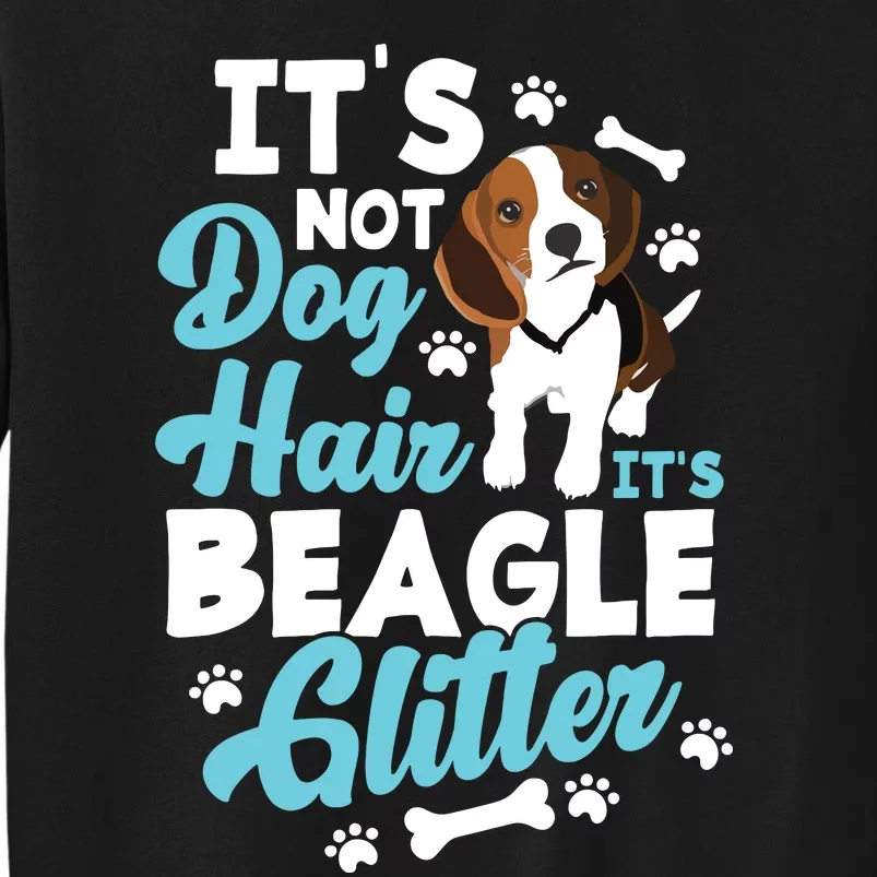 Its Not Dog Hair Its Beagle Funny Beagle Owner Sweatshirt