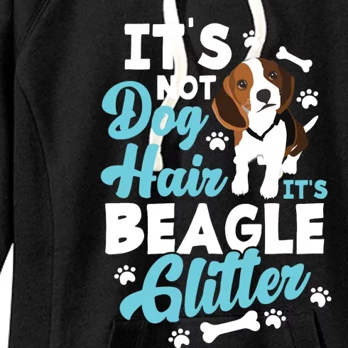 Its Not Dog Hair Its Beagle Funny Beagle Owner Women's Fleece Hoodie