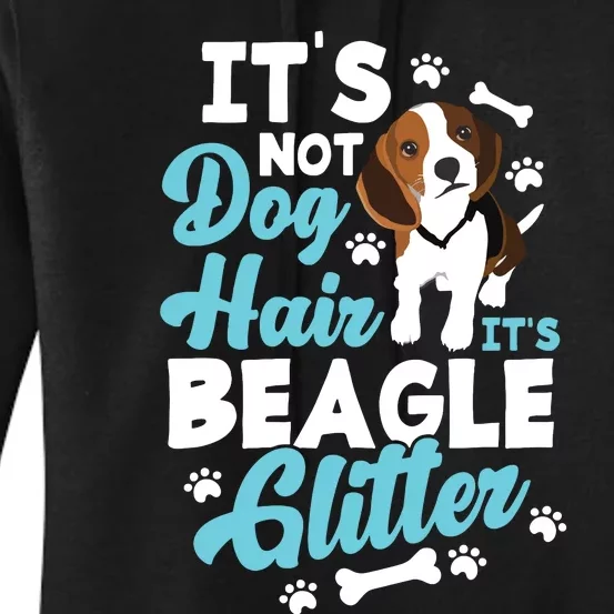 Its Not Dog Hair Its Beagle Funny Beagle Owner Women's Pullover Hoodie