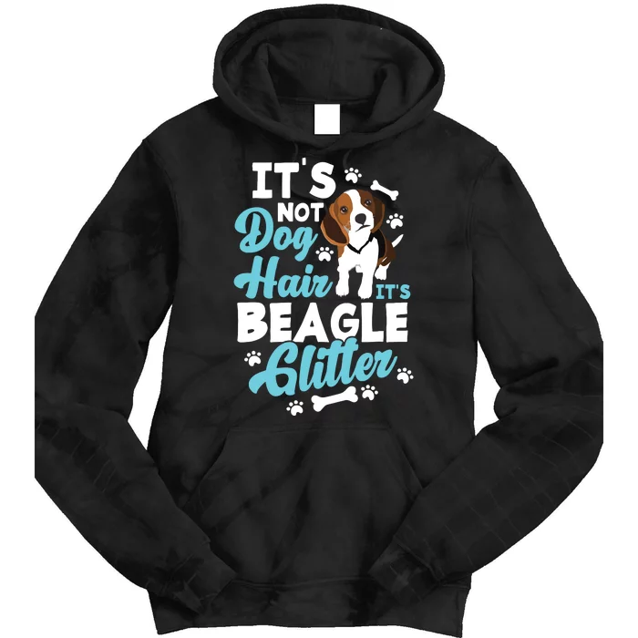 Its Not Dog Hair Its Beagle Funny Beagle Owner Tie Dye Hoodie