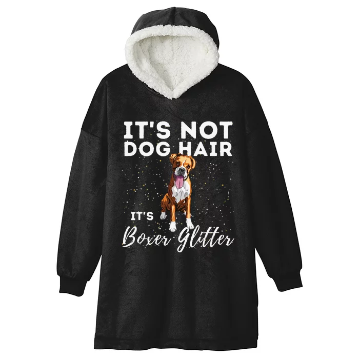 It's Not Dog Hair It's Boxer Glitter German Boxer Dog Owner Hooded Wearable Blanket