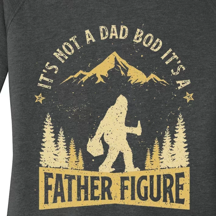 Its Not Dad Bod Its Father Figure Fathers Day Beer Bigfoot Women's Perfect Tri Tunic Long Sleeve Shirt