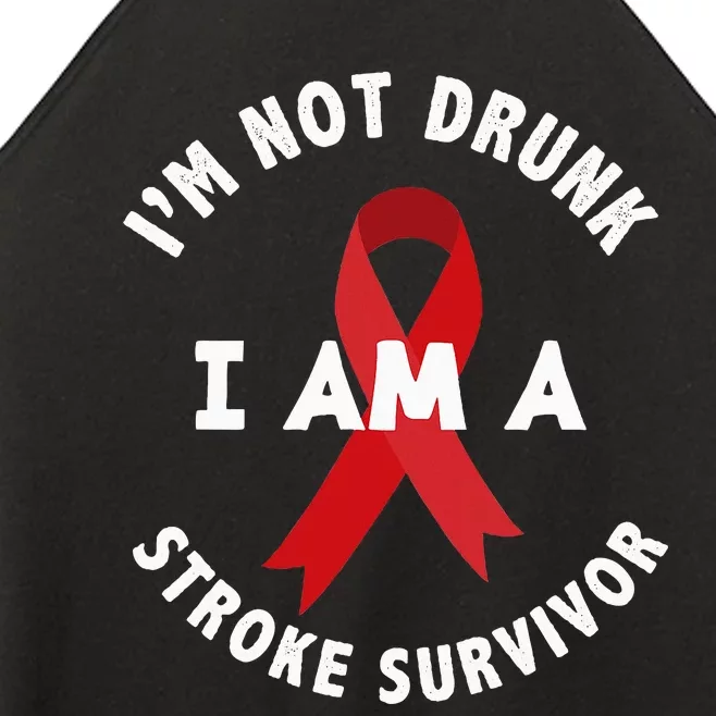 IM Not Drunk I Am A Stroke Survivor Funny Stroke Survivor Women’s Perfect Tri Rocker Tank