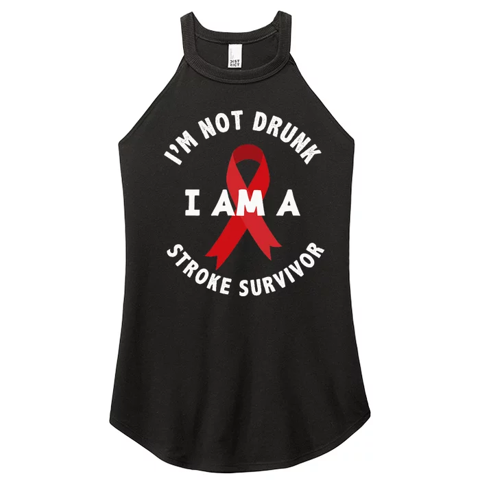 IM Not Drunk I Am A Stroke Survivor Funny Stroke Survivor Women’s Perfect Tri Rocker Tank