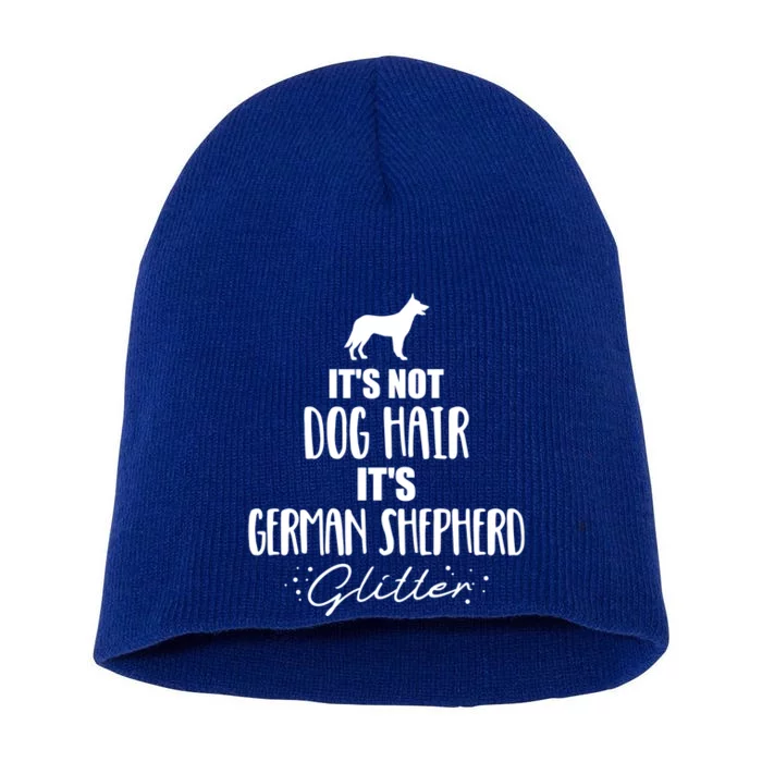 It's Not Dog Hair It's Ger Shepherd Cool Gift Short Acrylic Beanie