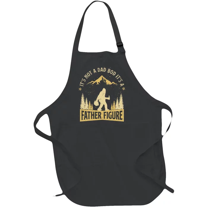 It's Not Dad Bod It's Father Figure Fathers Day Beer Bigfoot Full-Length Apron With Pocket