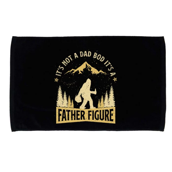 It's Not Dad Bod It's Father Figure Fathers Day Beer Bigfoot Microfiber Hand Towel