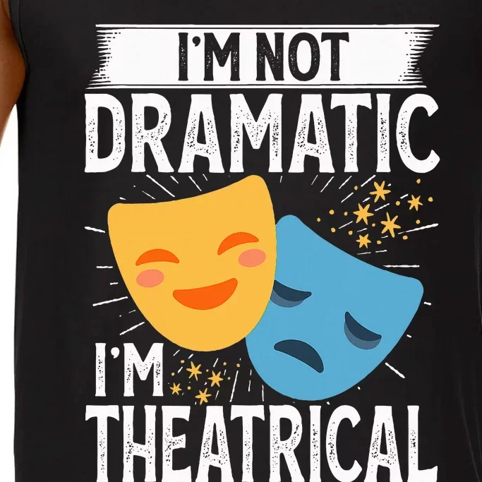 IM Not Dramatic IM Theatrical Comfort Colors® Tank Top