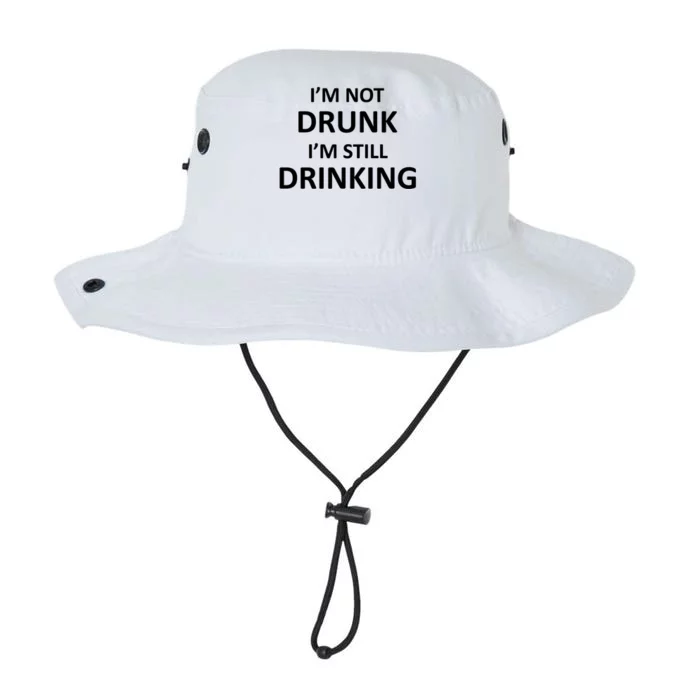 Im Not Drunk I Am Still Ing Funny Pub Crawl Beer Cute Gift Legacy Cool Fit Booney Bucket Hat