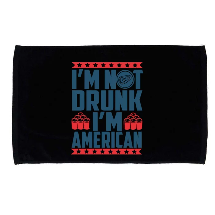 Im Not Drunk Im American Funny Gift Microfiber Hand Towel