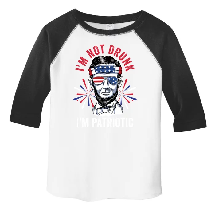 Im Not Drunk Im Patriotic Fireworks Director Lincoln Gift Toddler Fine Jersey T-Shirt