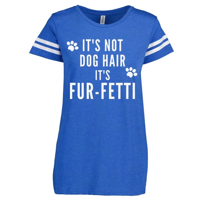 Its Not Dog Hair Its Fur Fetti Dog Mom Life Dog Paw Print Enza Ladies Jersey Football T-Shirt