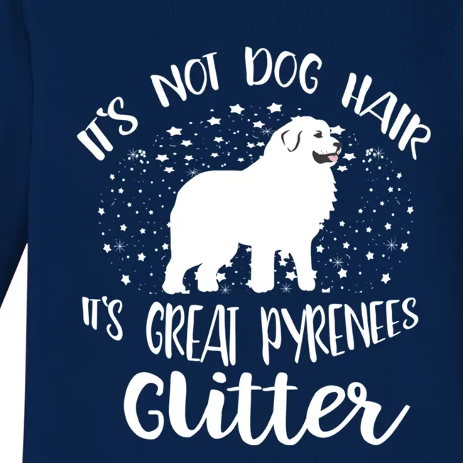 Its Not Dog Hair Its Great Pyrenees Glitter For Funny Gift Baby Long Sleeve Bodysuit