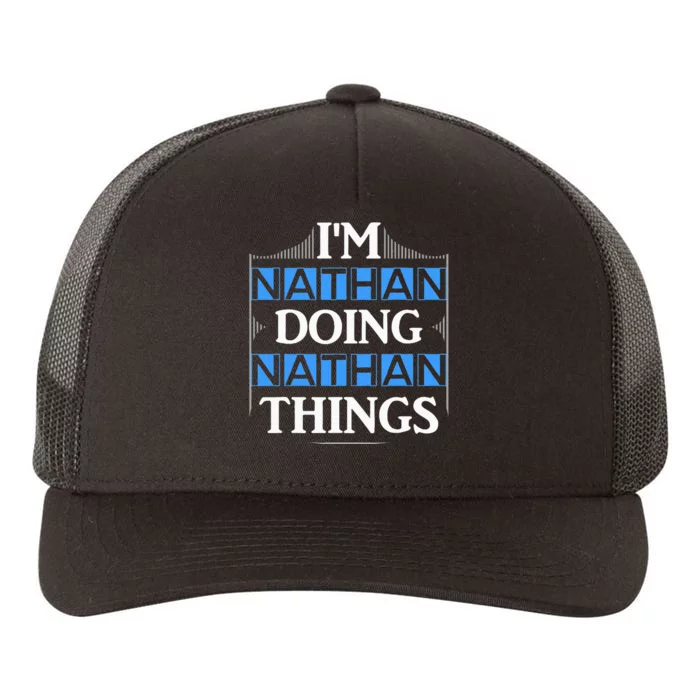 IM Nathan Doing Nathan Things Funny First Name Yupoong Adult 5-Panel Trucker Hat