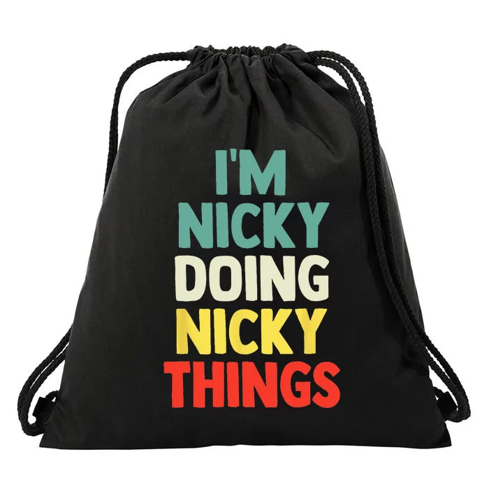 IM Nicky Doing Nicky Things Personalized Name Gift Drawstring Bag