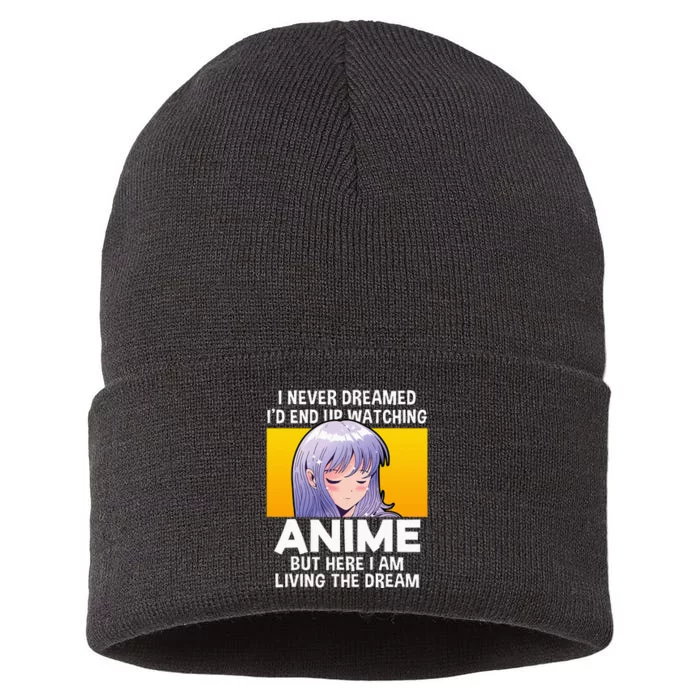 I Never Dreamed ID End Up Watching Anime But Here I Am Sustainable Knit Beanie