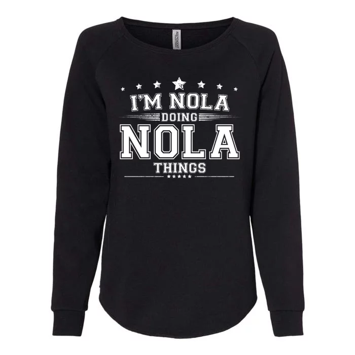 Im Nola Doing Nola Things Womens California Wash Sweatshirt