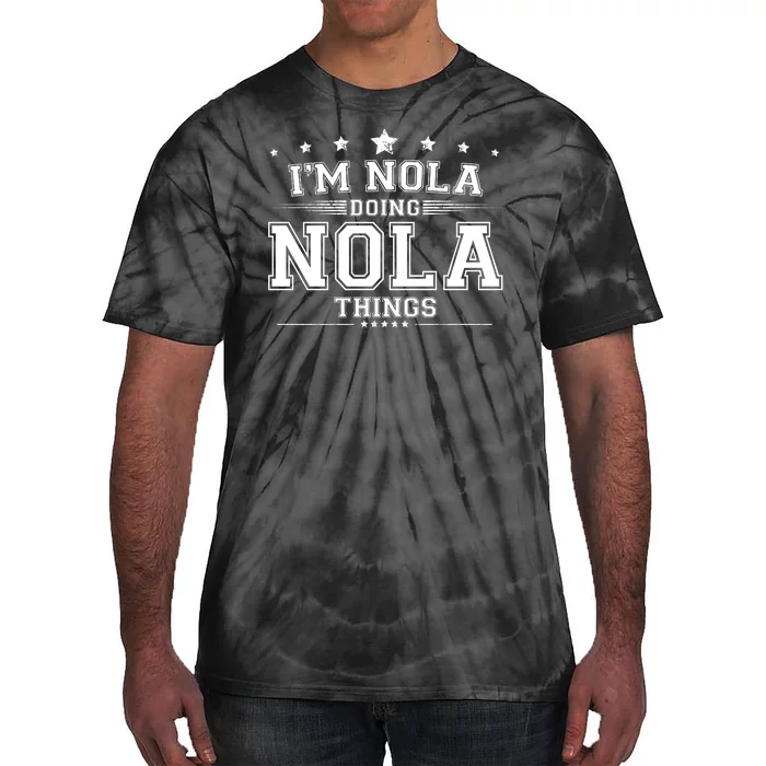 Im Nola Doing Nola Things Tie-Dye T-Shirt