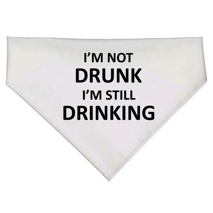 Im Not Drunk I Am Still Ing Funny Pub Crawl Beer Gift USA-Made Doggie Bandana