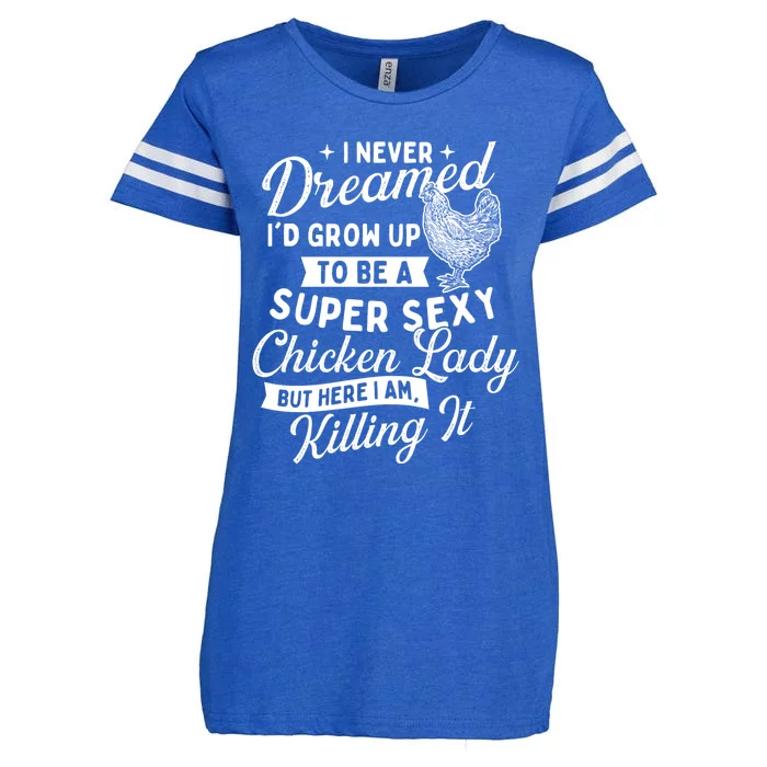 I Never Dreamed ID Grow Up Chicken Lover Farming Enza Ladies Jersey Football T-Shirt