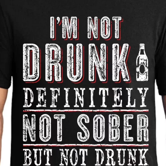 Im Not Drunk Definitely Not Sober But Not Drunk Ing Funny Gift Pajama Set