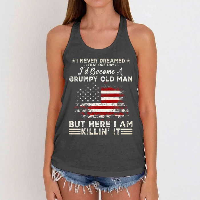 I Never Dreamed That ID Become A Grumpy Old Man Women's Knotted Racerback Tank