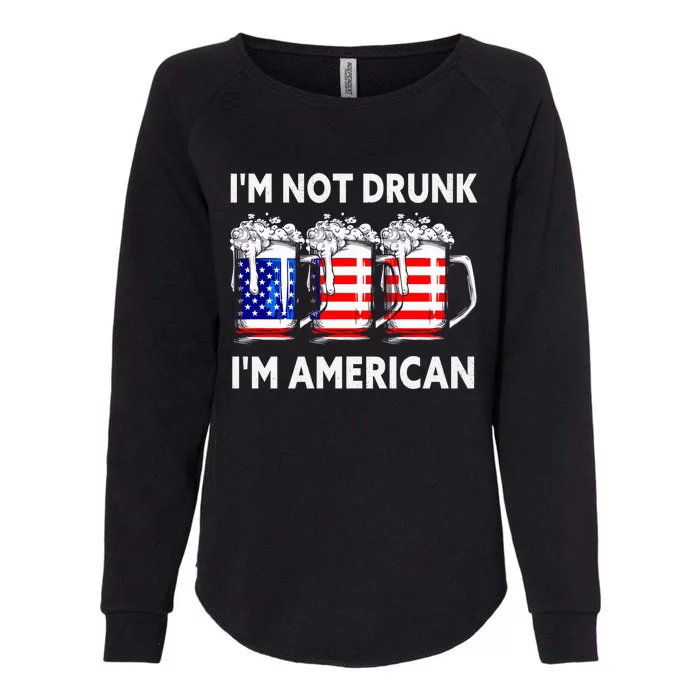 Im Not Drunk Im American Quote Funny Beer Cool Usa Flag Meaningful Gift Womens California Wash Sweatshirt