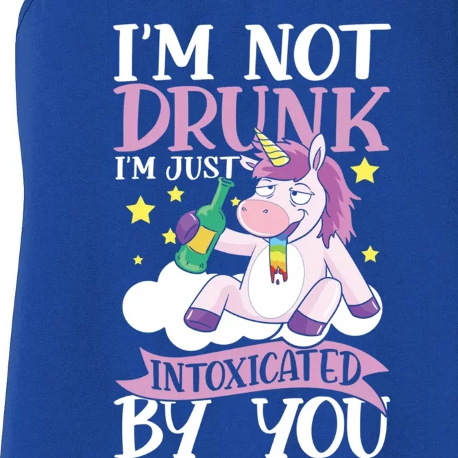 Im Not Drunk Im Just Intoxicated By You Gift Women's Racerback Tank